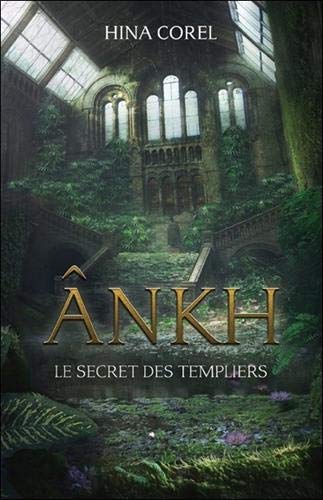 Ankh Tome 2 - Le secret des Templiers (Paperback)