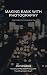 Making Bank with Photography by Jon Meadows Making Bank with Photography by Jon Meadows