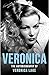 Veronica: The Autobiography of Veronica Lake