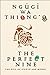 The Perfect Nine by Ngũgĩ wa Thiong'o