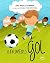 O Primeiro Gol by Ana Almeida