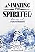 Animating the Spirited: Journeys and Transformations