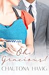 Oh, Gracious! by Chautona Havig