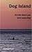 Dog Island: Not the Future ...