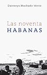 Book cover for Las noventa Habanas (Nagari colección holarasca nº 3) (Spanish Edition)