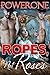 Ropes Not Roses