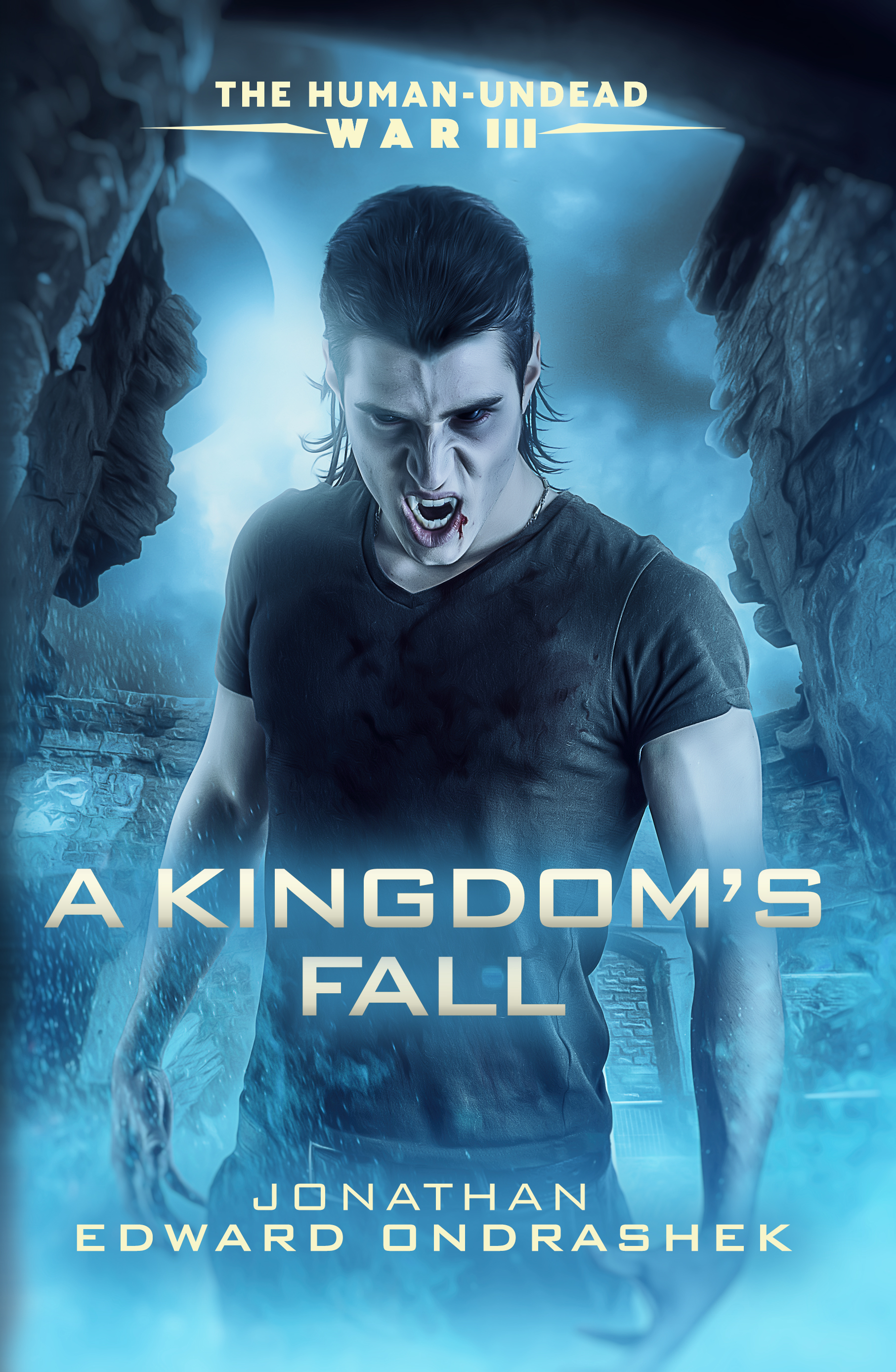 A Kingdom's Fall (The Human-Undead War #3)