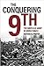 The Conquering 9th: The Nin...