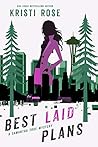 Best Laid Plans by Kristi Rose