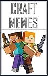 Memes: Minecraft ...