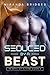 Seduced by a Beast (Hearts ...