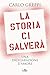 La storia ci salverà by Carlo Greppi