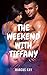 The weekend with Tiffany: f...