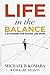 Life in the Balance - 7 Strategies for Making Life Work