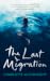 The Last Migration