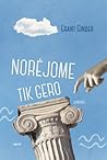 Norėjome tik gero