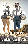 Un momento inolvi...
