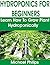HYDROPONICS FOR BEGINNERS: ...