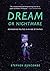 Dream or Nightmare: Reimagi...