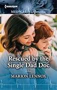 Rescued by the Single Dad Doc (Harlequin Medical Romance)