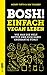 Bosh! Einfach vegan leben: Wie man die Welt rettet und sich dabei großartig fühlt (German Edition)