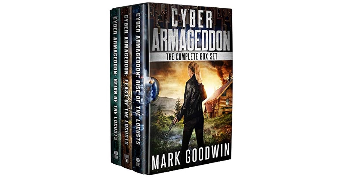 Cyber Armageddon Box Set A PostApocalyptic Survival Saga by Mark Goodwin