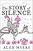 The Story of Silence