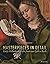 Masterpieces in Detail: Early Netherlandish Art from van Eyck to Bosch