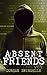 Absent Friends (The Scott Hunter Spy Series Book 2)