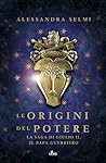 Le origini del potere by Alessandra Selmi