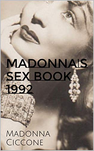 Madonna's Sex Book 1992 (Kindle Edition)