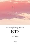 Philosophizing About BTS