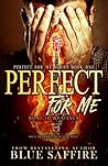 Perfect For Me: R...