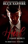 Book cover for Family Secrets (Hush #1)