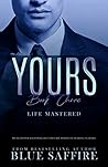Life Mastered (Yours #3)