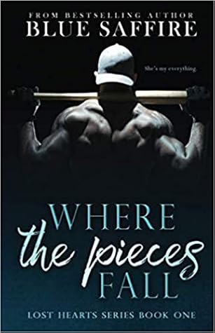 Where the Pieces Fall (Lost Hearts #1)