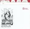 five by Rae Howells