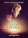 Ser du månen, Daniel