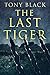 The Last Tiger