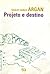 Projeto e Destino