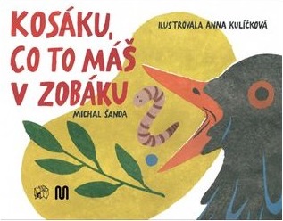 Kosáku, co to máš v zobáku? (Board book)