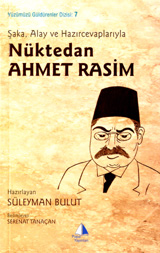 Şaka, Alay ve Hazırcevaplarıyla Nüktedan Ahmet Rasim