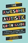 The Awesome Autistic Go-To Guide by Yenn Purkis