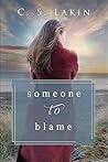 Someone to Blame