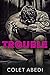 Trouble: The Wild Series Bo...