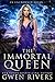 The Immortal Queen
