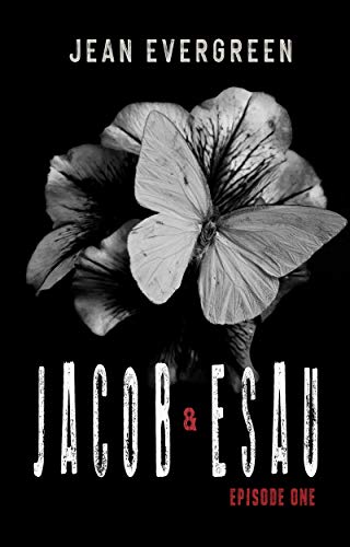 Jacob and Esau: Episode One: A Dark Christian Suspense Family Drama (Kindle Edition)