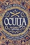 Oculta by Maya Motayne