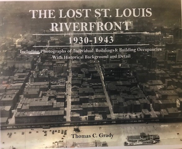 The Lost St. Louis Riverfront (Hardcover)