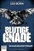 Blutige Gnade